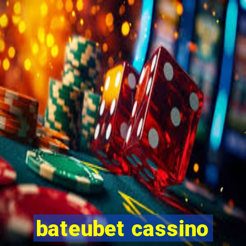 bateubet cassino